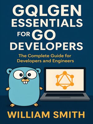 cover image of GQLGen Essentials for Go Developers